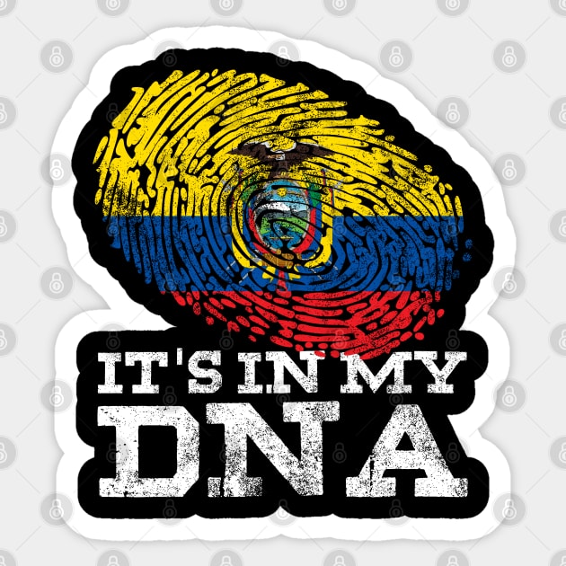 It's In My DNA Ecuadorian Hispanic Gifts Cool Ecuador Flag Sticker by Smoothbeats